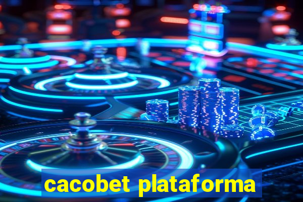 cacobet plataforma